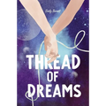Thread of Dreams - Hardcover