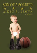 Son of a Soldier - Hardcover