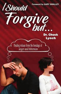 I Should Forgive, But...2nd Edition: Finding Release from the Bondage of Anger and Bitterness - Paperback