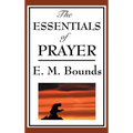 The Essentials of Prayer - Hardcover