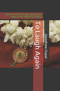 To Laugh Again: Romance and intrigue during the reign of the Imperial Cholas! - Paperback