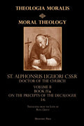 Moral Theology vol. 2a: The 1-6th Commandments - Paperback