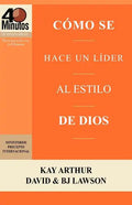Como Se Hace Un Lider Al Estilo de Dios / Rising to the Call of Leadership (40 Minute Bible Studies) - Paperback