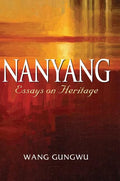 Nanyang: Essays on Heritage - Hardcover