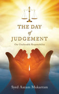 The Day Of Judgement: Our Unalienable Responsibility - Paperback