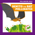 Benito the Bat Pollinates - Paperback