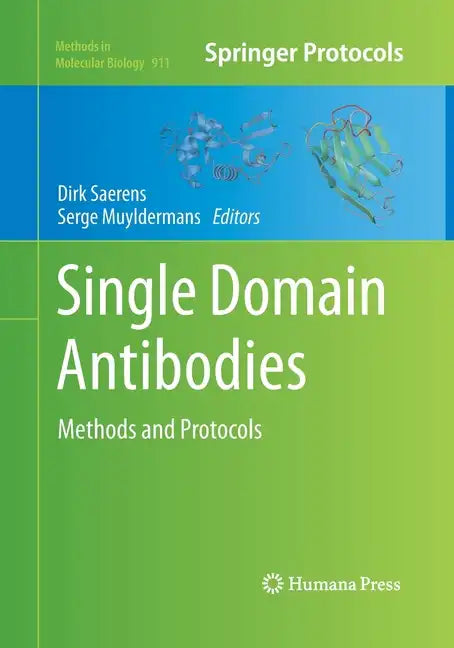 Single Domain Antibodies: Methods and Protocols - Paperback