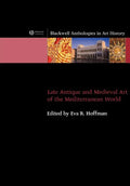 Late Antique and Medieval Art of the Mediterranean World - Paperback