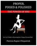 Proper, Poised & Polished: The Power of You - Paperback