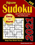2021 Jigsaw Sudoku: 365 Easy to Hard Puzzles for Every Day of the Year: : Keep Your Brain Young - Paperback