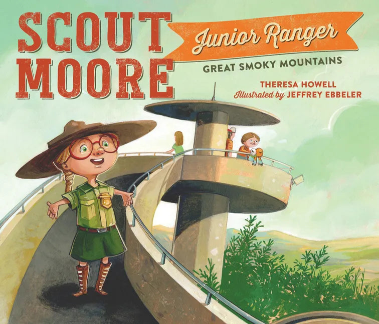 Scout Moore, Junior Ranger: Great Smoky Mountains - Hardcover