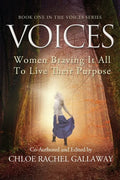 Voices: Women Braving It All to Live Their Purpose - Paperback
