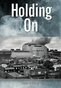 Holding On: Stories of Furnass - Hardcover