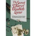The Secret Diary of Elisabeth Leseur: The Woman Whose Goodness Changed Her Husband from Atheist to Priest - Paperback