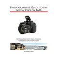 Photographer's Guide to the Nikon Coolpix P610 - Paperback