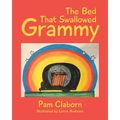 The Bed That Swallowed Grammy - Paperback