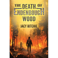 The Death of Endenbough Wood - Paperback