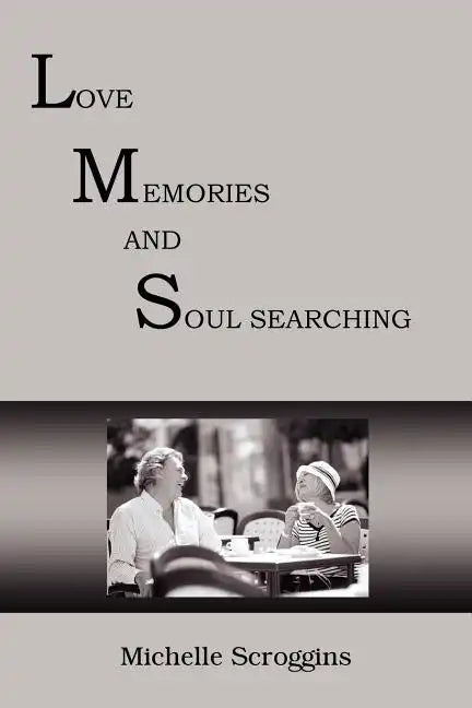 Lms: Love Memories and Soul Searching - Paperback