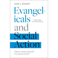 Evangelicals and Social Action: From John Wesley To John Stott - Paperback