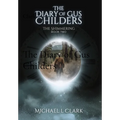 The Diary of Gus Childers: The Shimmering Book 2 - Hardcover