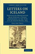 Letters on Iceland: Containing Observations Made During a Voyage Undertaken in the Year 1772 by Joseph Banks, Esq. - Paperback
