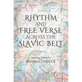 Rhythm and Free Verse Across the Slavic Belt - Paperback