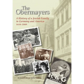 The Obermayers: A History of a Jewish Family in Germany and America, 1618-2009 - Hardcover