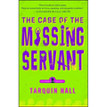 The Case of the Missing Servant: From the Files of Vish Puri, Most Private Investigator - Paperback