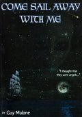 Come Sail Away With Me - B&W Edition - Paperback