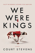 We Were Kings - Hardcover