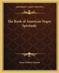 The Book of American Negro Spirituals - Paperback