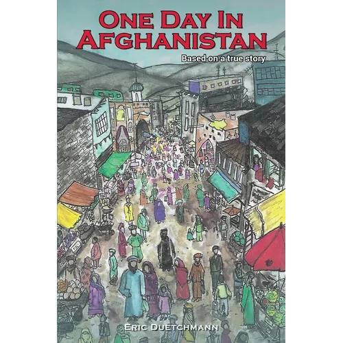 One Day in Afghanistan: Based On A True Story - Paperback