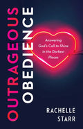 Outrageous Obedience - Hardcover