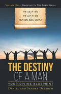 The Destiny of a Man: Your Divine Blueprint - Paperback