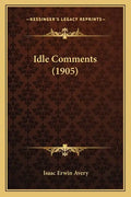 Idle Comments (1905) - Paperback