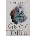 The Grays of Truth - Hardcover