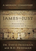 James the Just: Presents Applications of the Torah - Paperback