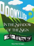 In the Shadow of the Sign - My Life in Pictures (hardback) - Hardcover