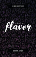 Life as She Does It Presents: A Life of Flavor - Paperback