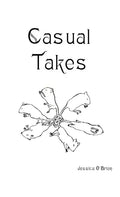 Casual Takes - Paperback