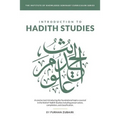 Introduction to Ḥadīth Studies: A concise text introducing the foundational topics covered in the field of Ḥadīth Studies includ - Paperback
