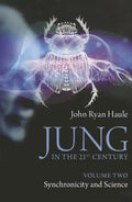 Jung in the 21st Century Volume Two: Synchronicity and Science - Paperback