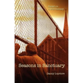 Seasons in Sanctuary: Based on a true fantasy - Paperback