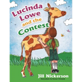 Lucinda Lowe: and the Contest - Hardcover