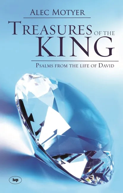 Treasures of the King: Psalms from the Life of David - Paperback