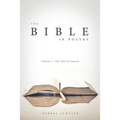The Bible in Poetry: Volume 1: The Old Testament - Paperback