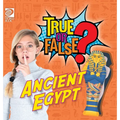 True or False? Ancient Egypt - Hardcover