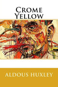 Crome Yellow - Paperback