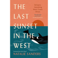 The Last Sunset in the West: Britain's Vanishing West Coast Orcas (Fully Revised and Updated Edition) - Paperback