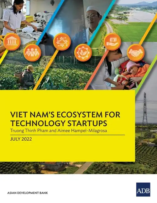 Viet Nam's Ecosystem for Technology Startups - Paperback